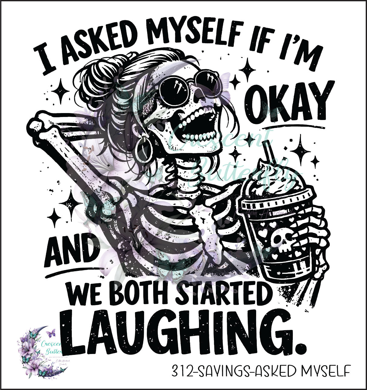 312-Sayings-Asked Myself UV DTF Decal