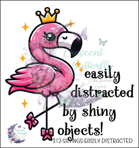 312-Sayings-Easily Distracted UV DTF Decal