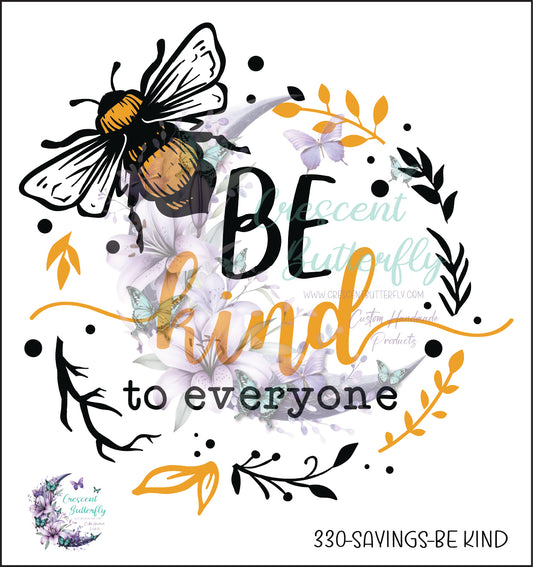 330-Sayings-Be Kind UV DTF Decal