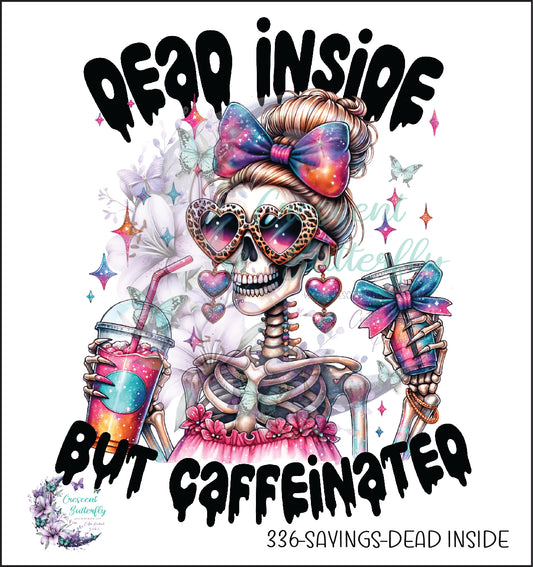 336-Sayings-Dead Inside UV DTF Decal