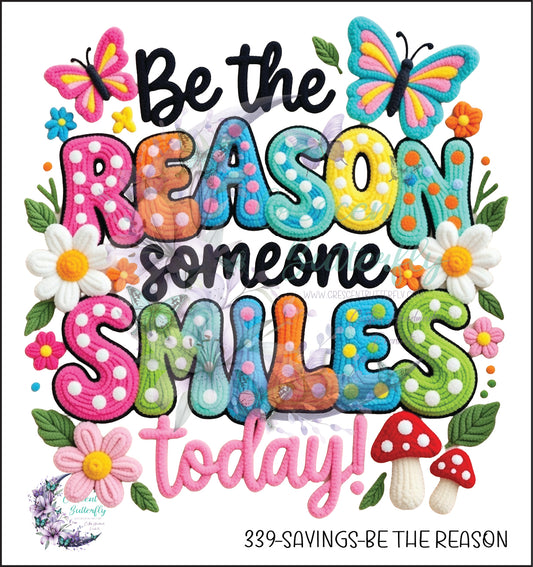 339-Sayings-Be The Reason UV DTF Decal