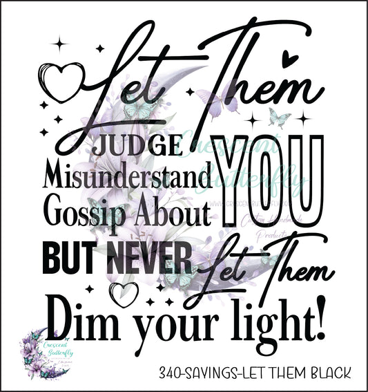 340-Sayings-Let Them Black UV DTF Decal