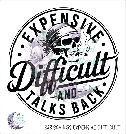 343-Sayings-Expensive Difficult UV DTF Decal