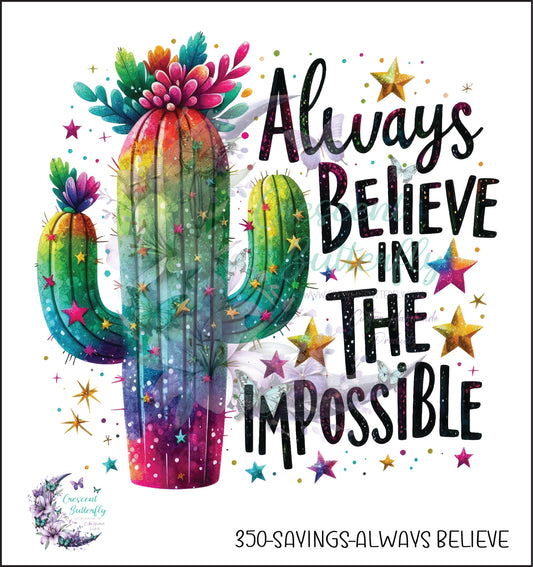 350-Sayings-Always Believe UV DTF Decal