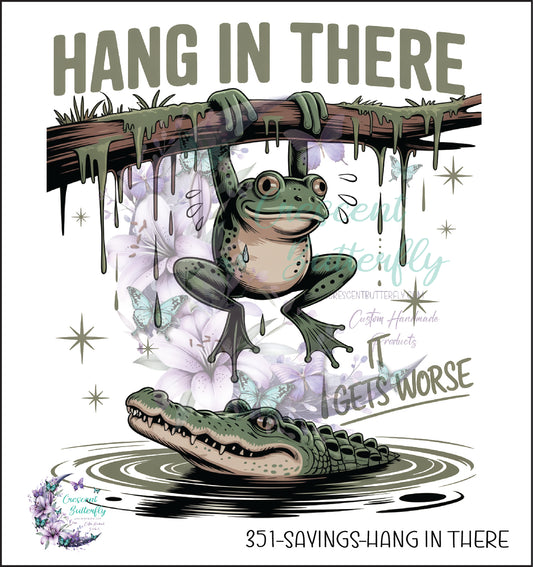 351-Sayings-Hang In There UV DTF Decal