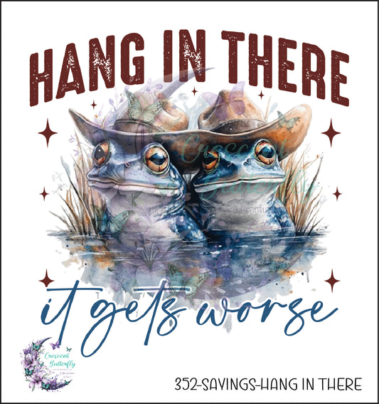 352-Sayings-Hang In There UV DTF Decal
