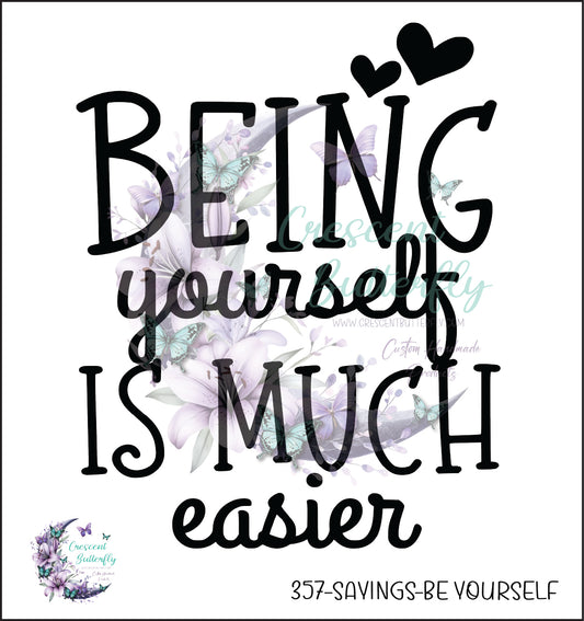 357-Sayings-Be Yourself UV DTF Decal