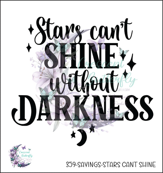 359-Sayings-Stars Cant Shine UV DTF Decal