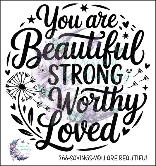 368-Sayings-You Are Beautiful UV DTF Decal