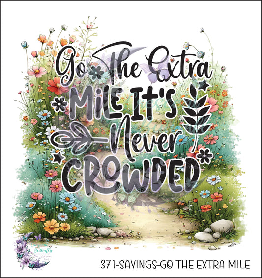 371-Sayings-Go The Extra Mile UV DTF Decal