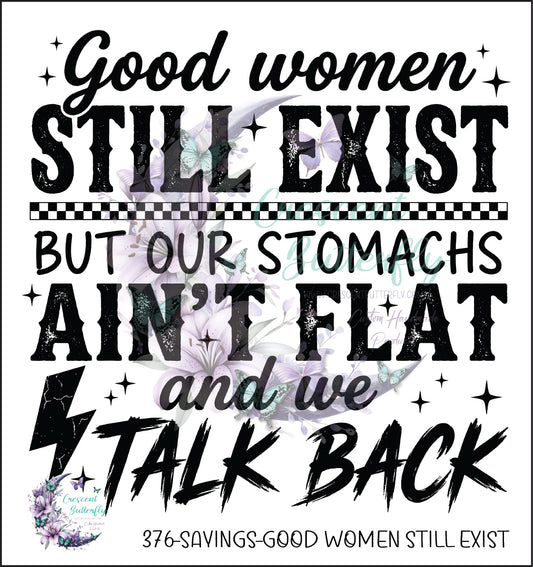 376-Sayings-Good Women Still Exist UV DTF Decal