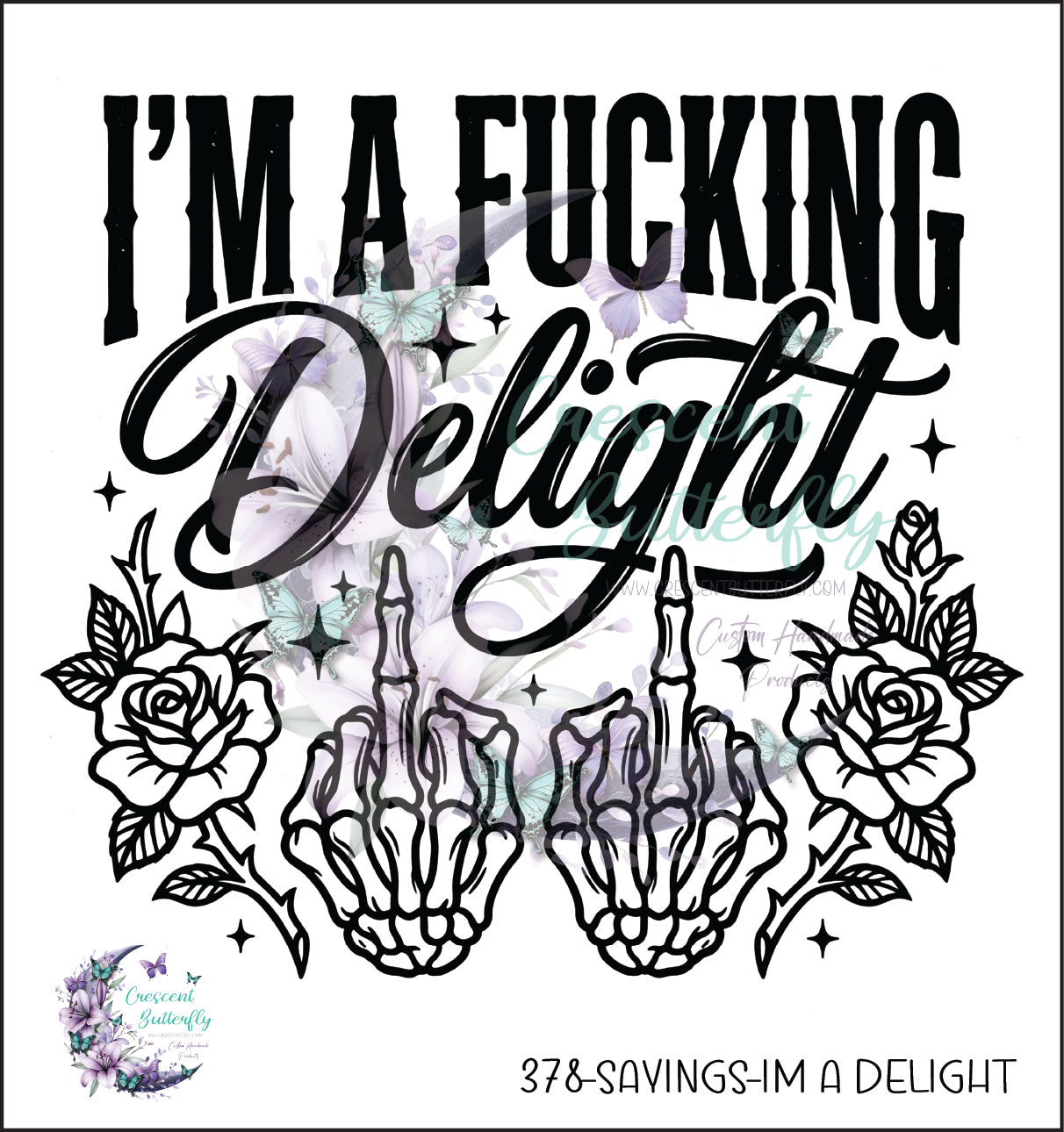 378-Sayings-Im A Delight UV DTF Decal