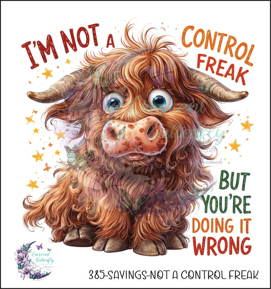 385-Sayings-Not A Control Freak UV DTF Decal