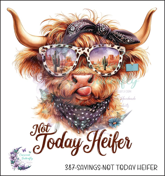 387-Sayings-Not Today Heifer UV DTF Decal