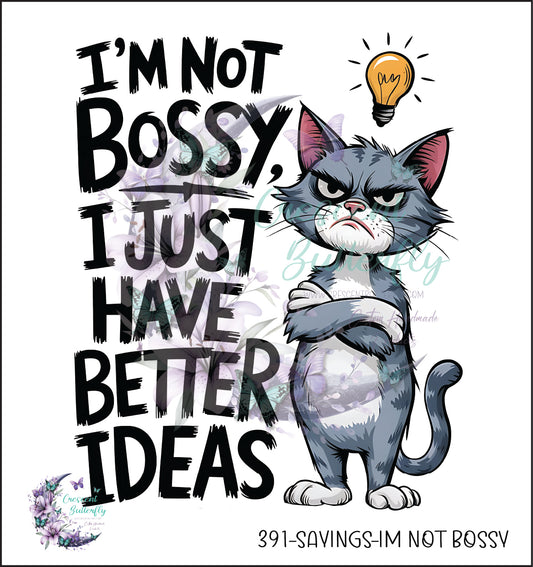 391-Sayings-Im Not Bossy UV DTF Decal