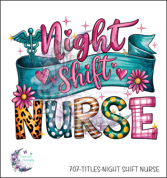707-Titles-Night Shift Nurse UV DTF Decal