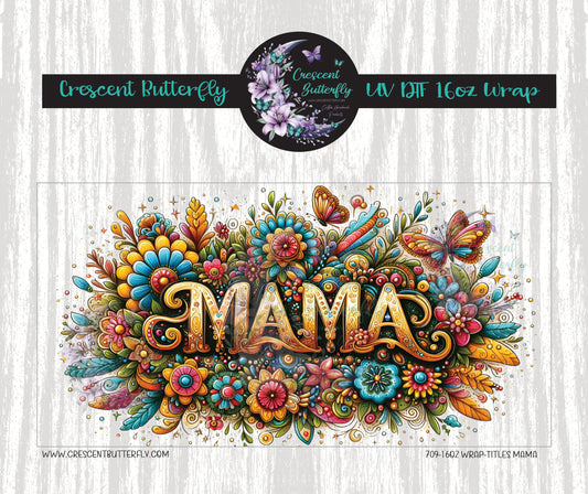 709-16oz Wrap-Titles Mama UV DTF