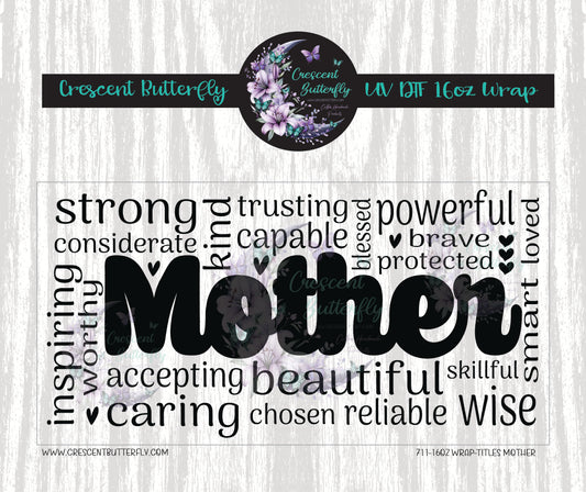 711-16oz Wrap-Titles Mother UV DTF