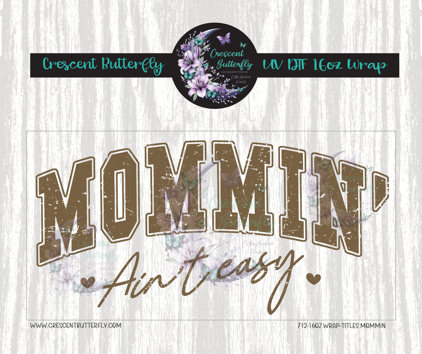 712-16oz Wrap-Titles Mommin UV DTF