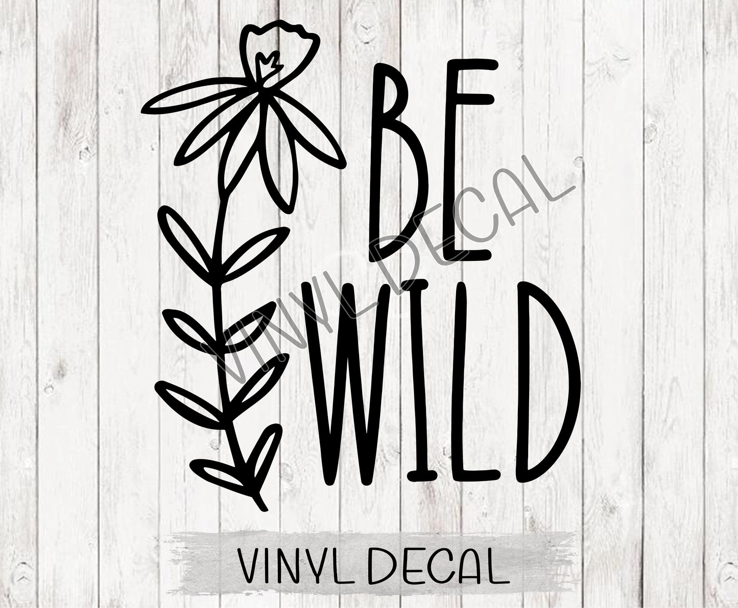 Be Wild Decal