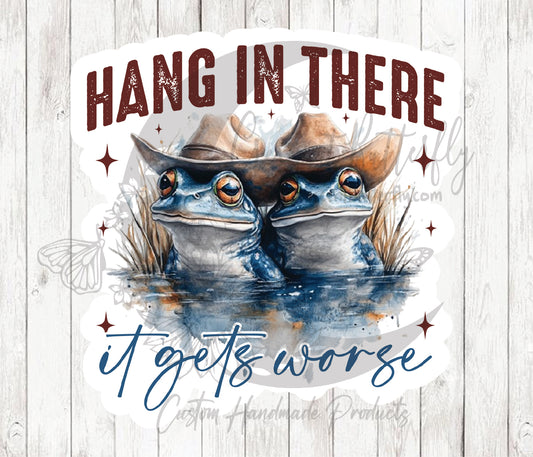 Hang In There 2 Sticker / Decal