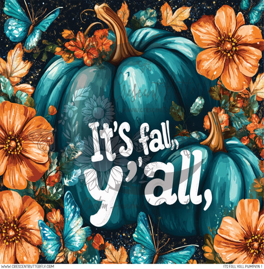 Its Fall Yall Pumpkin 1 Printed Vinyl Sheet/Wrap