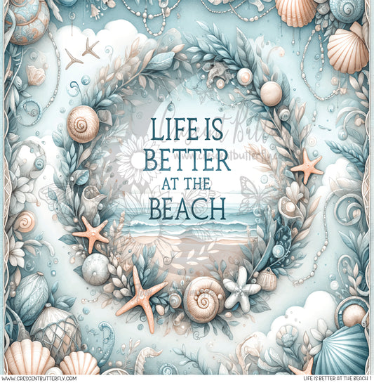 Life Is Better At The Beach 1 Printed Vinyl Sheet/Wrap