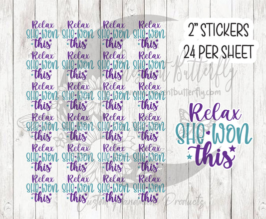 Relax She Won This Vinyl Sticker Sheet
