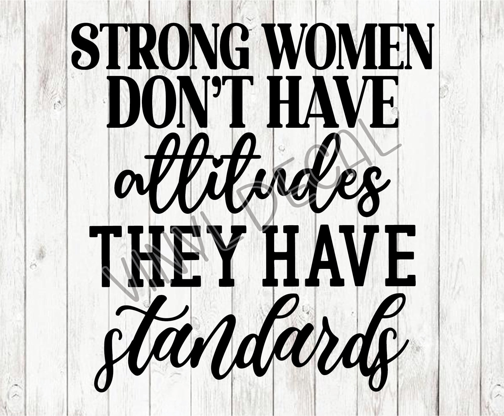 Strong Women Dont Have Attitudes Decal – Crescent Butterfly Design Co.