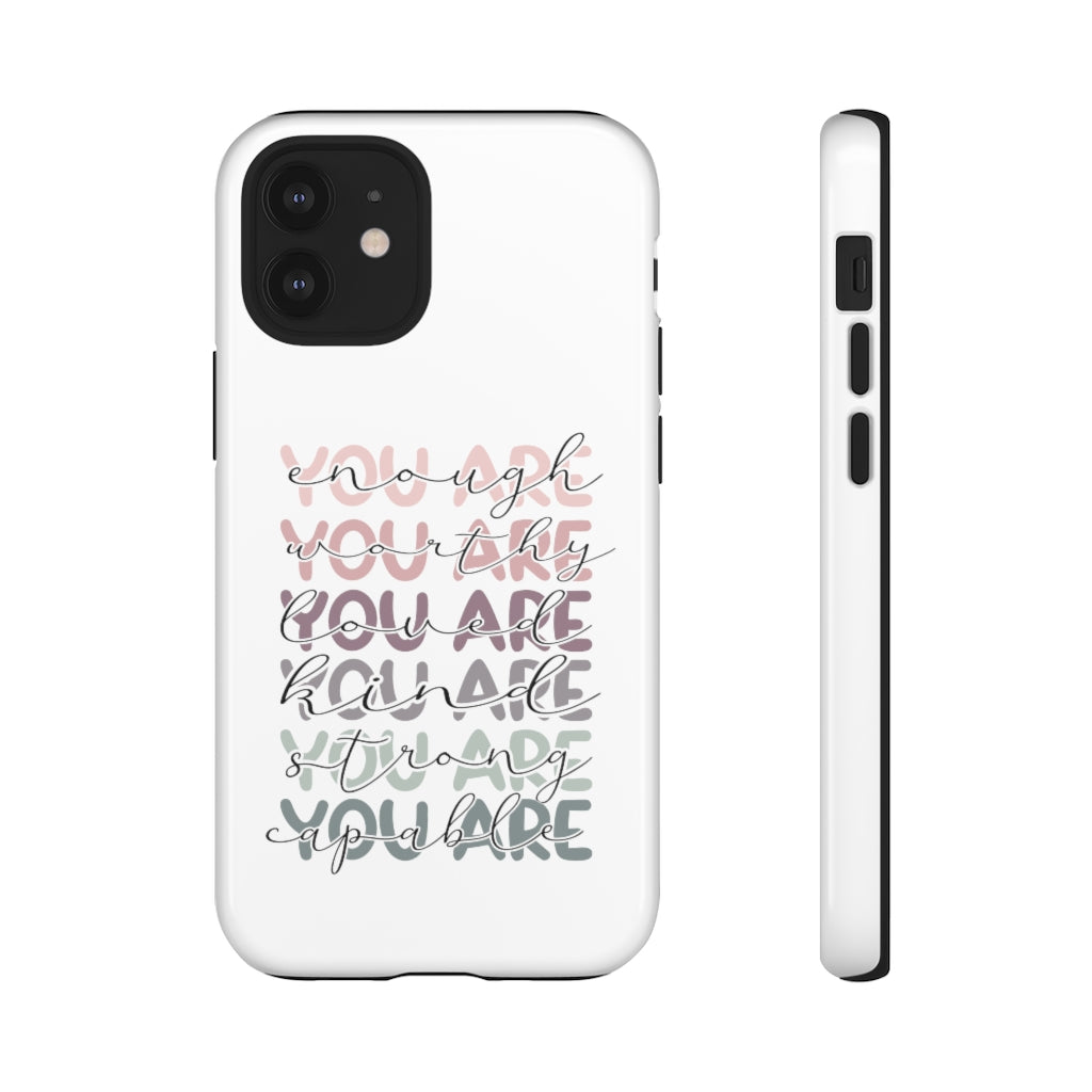 You are Phone Case -Tough Cases