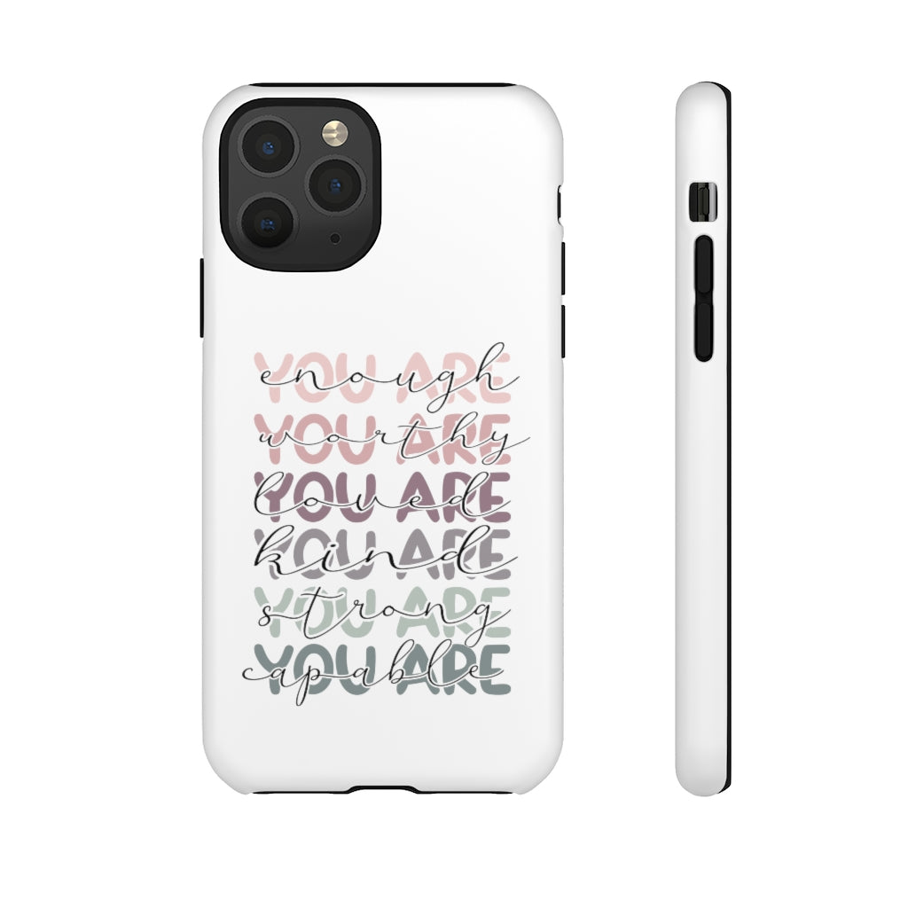 You are Phone Case -Tough Cases