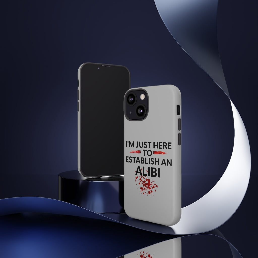 Alibi Phone Case -Tough Cases