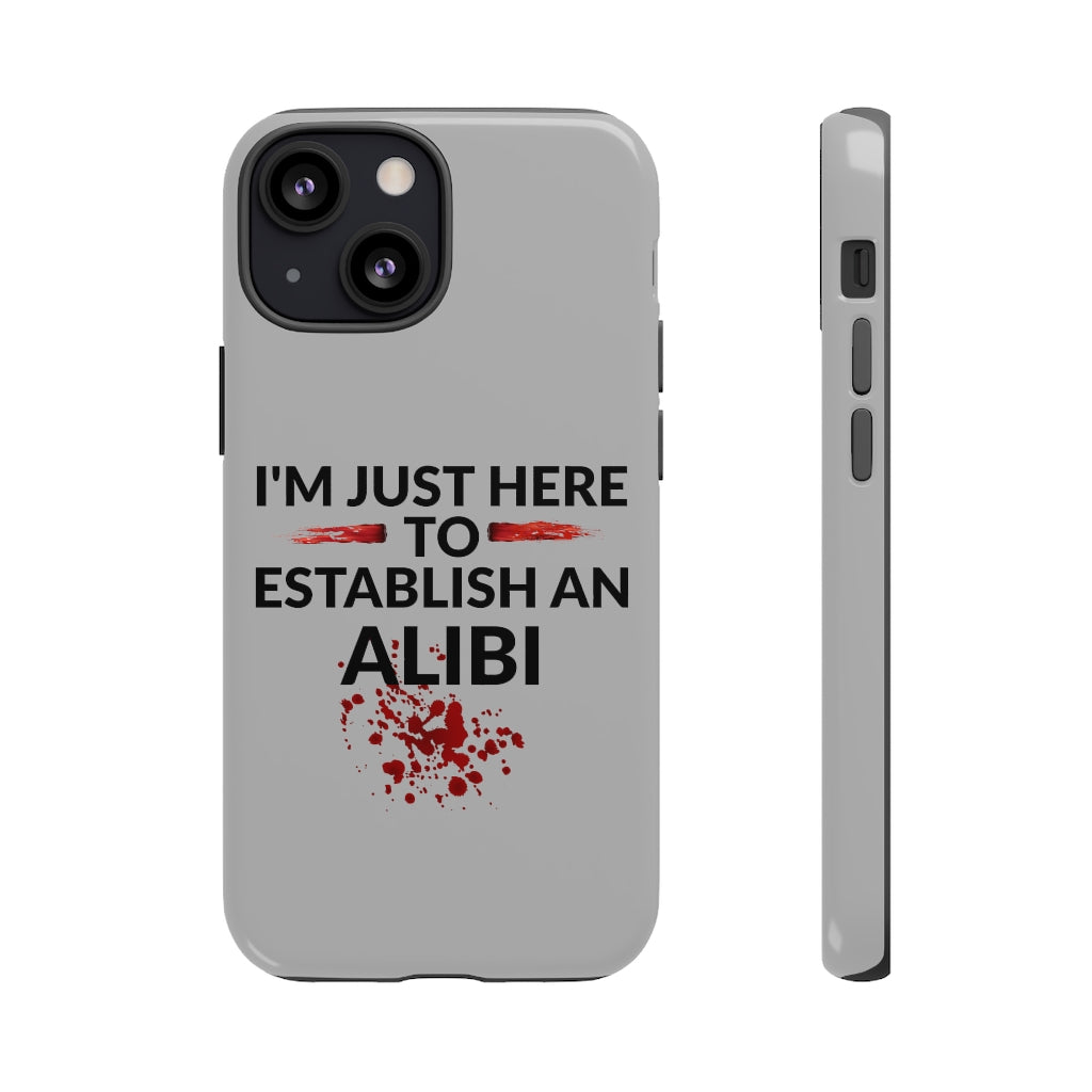 Alibi Phone Case -Tough Cases