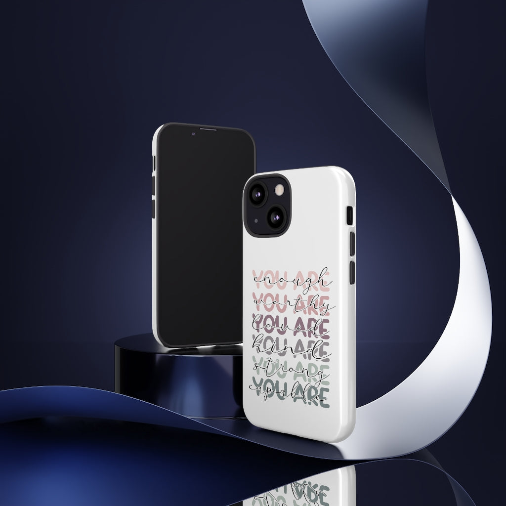 You are Phone Case -Tough Cases