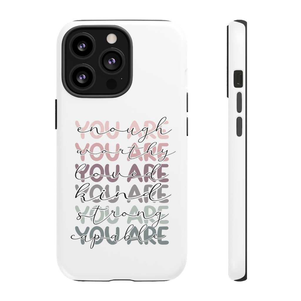 You are Phone Case -Tough Cases