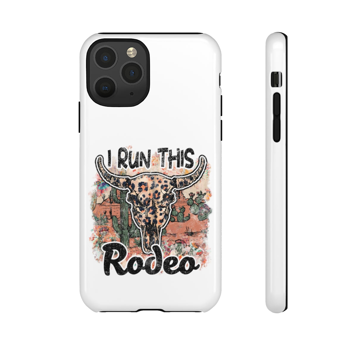 I Run This Rodeo Phone Case -Tough Cases