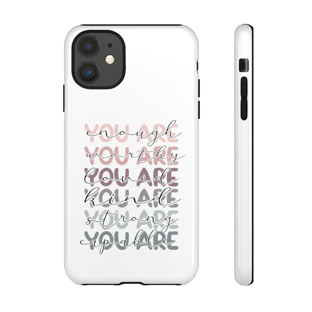 You are Phone Case -Tough Cases