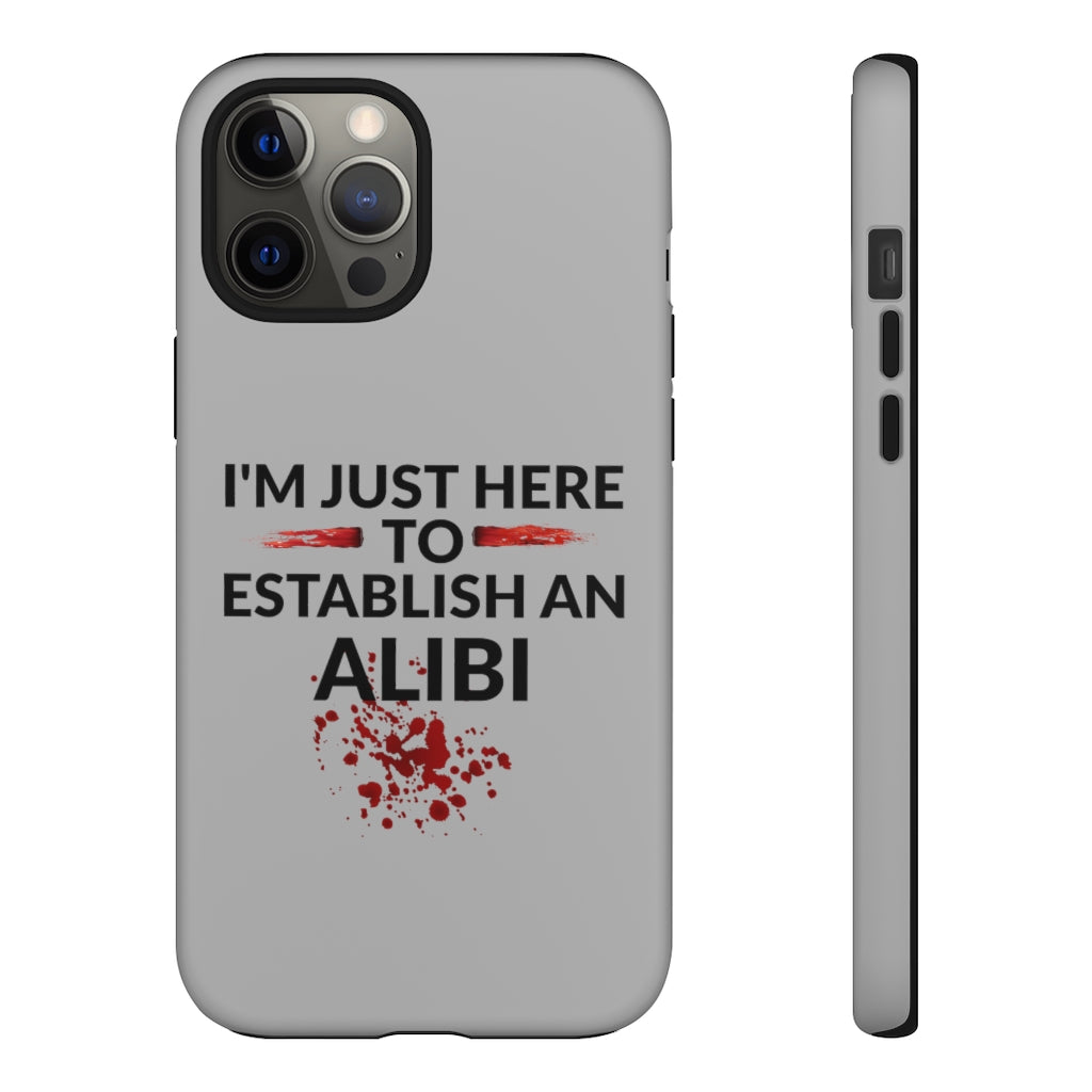 Alibi Phone Case -Tough Cases