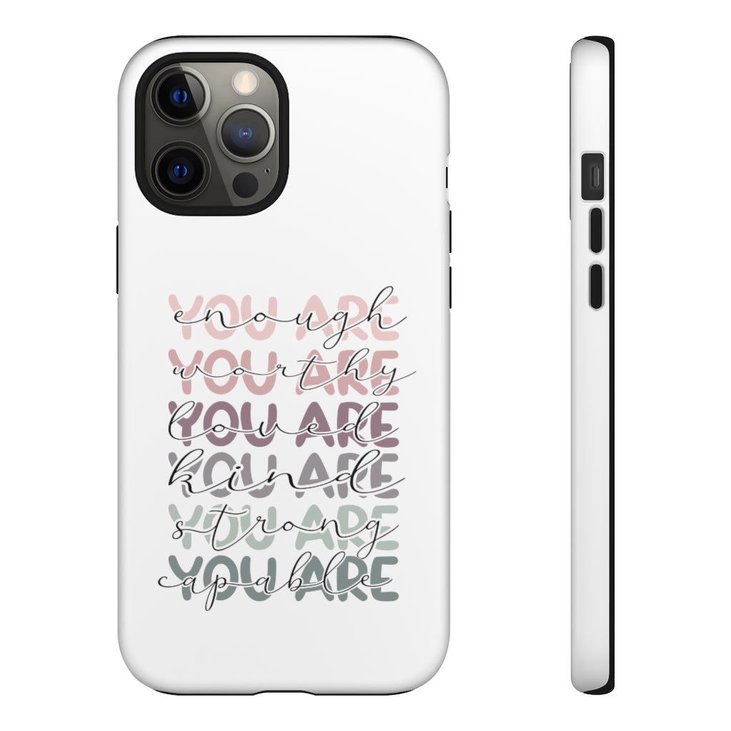 You are Phone Case -Tough Cases