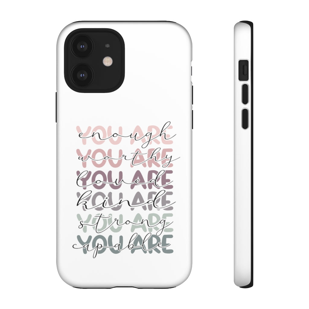 You are Phone Case -Tough Cases