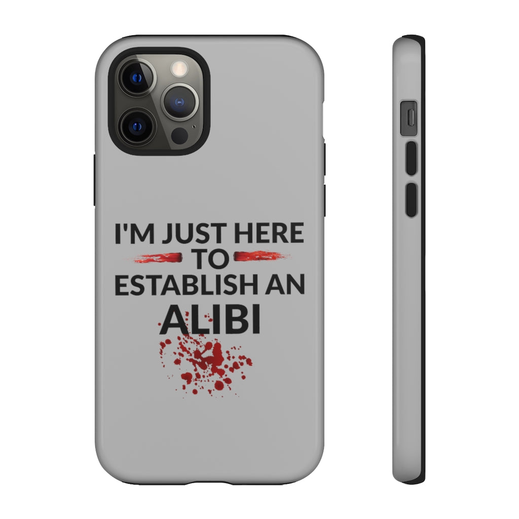 Alibi Phone Case -Tough Cases