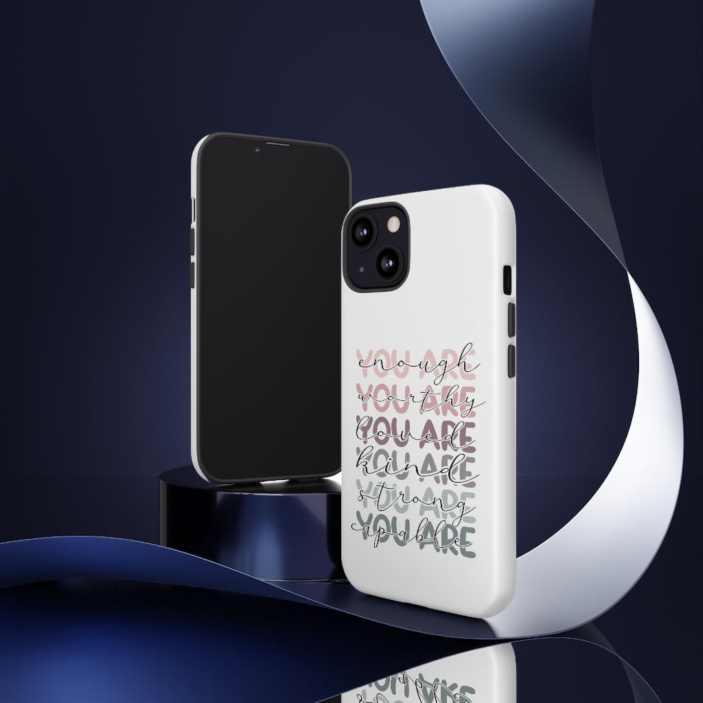 You are Phone Case -Tough Cases