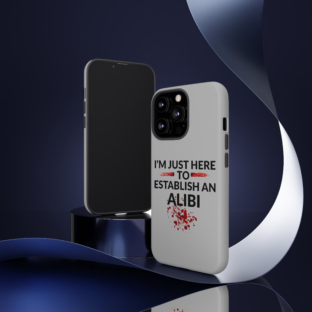 Alibi Phone Case -Tough Cases