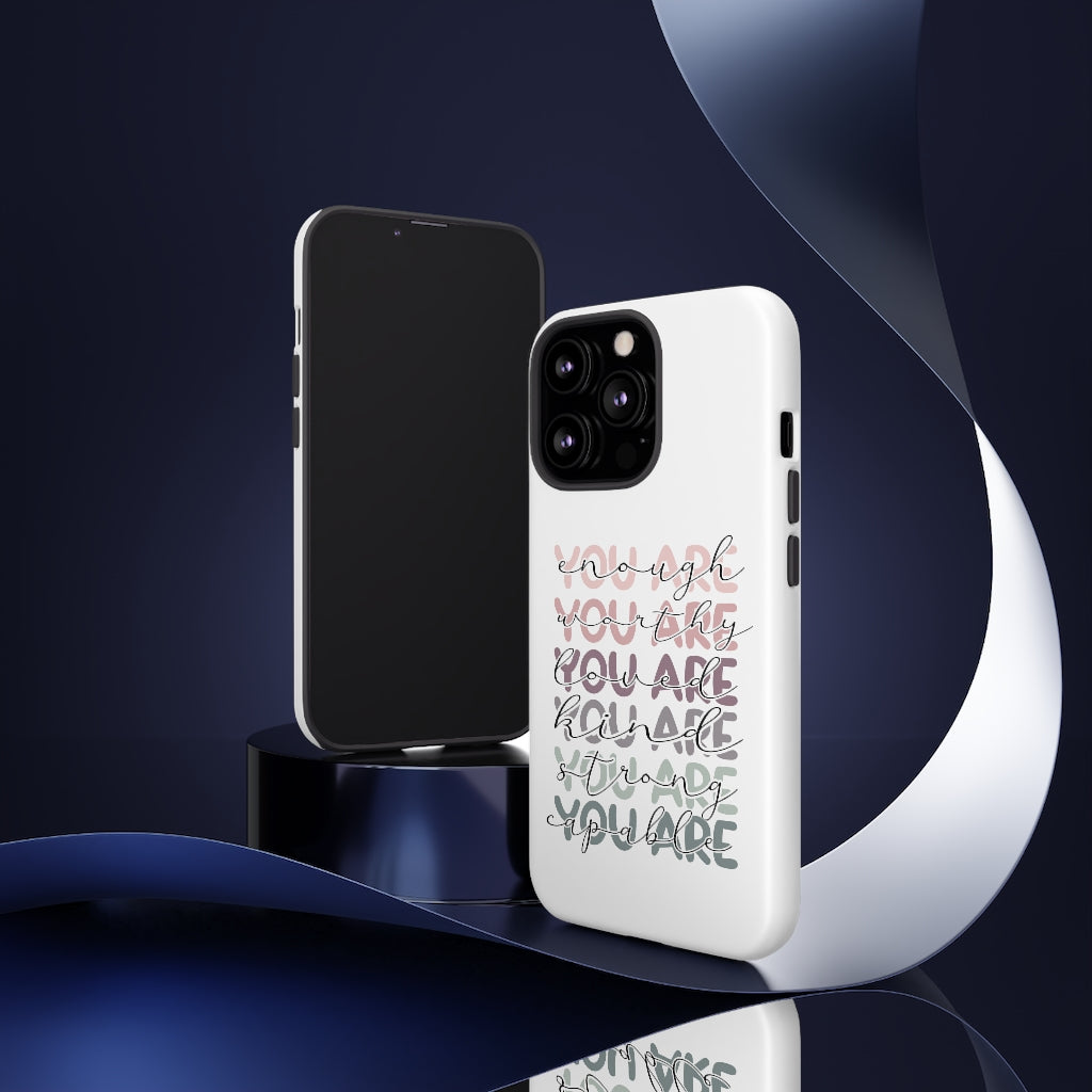 You are Phone Case -Tough Cases