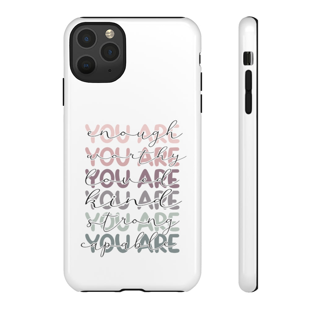 You are Phone Case -Tough Cases