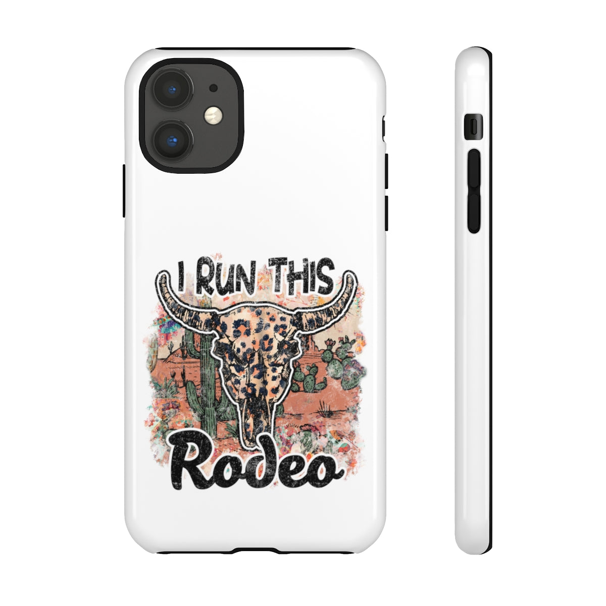 I Run This Rodeo Phone Case -Tough Cases