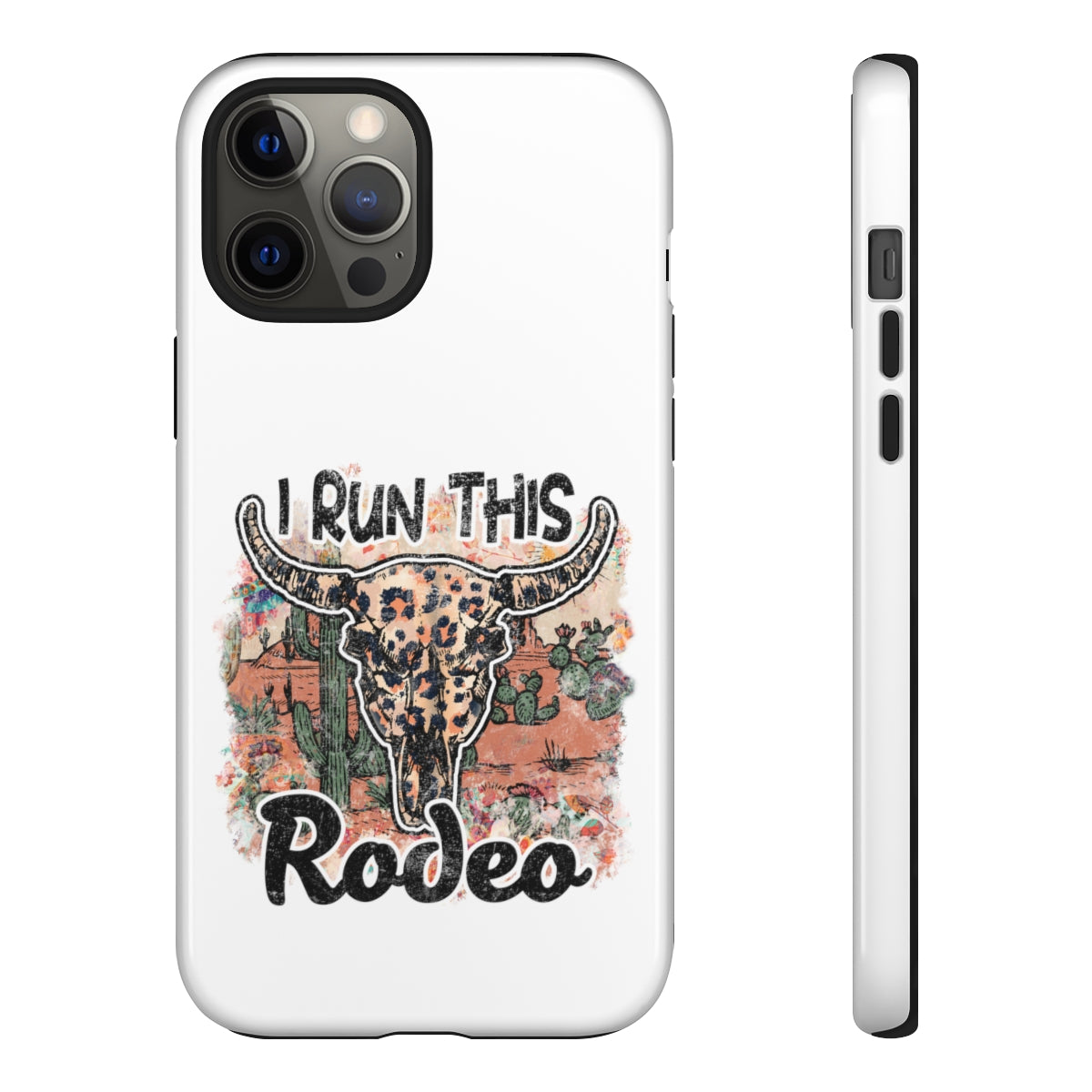 I Run This Rodeo Phone Case -Tough Cases