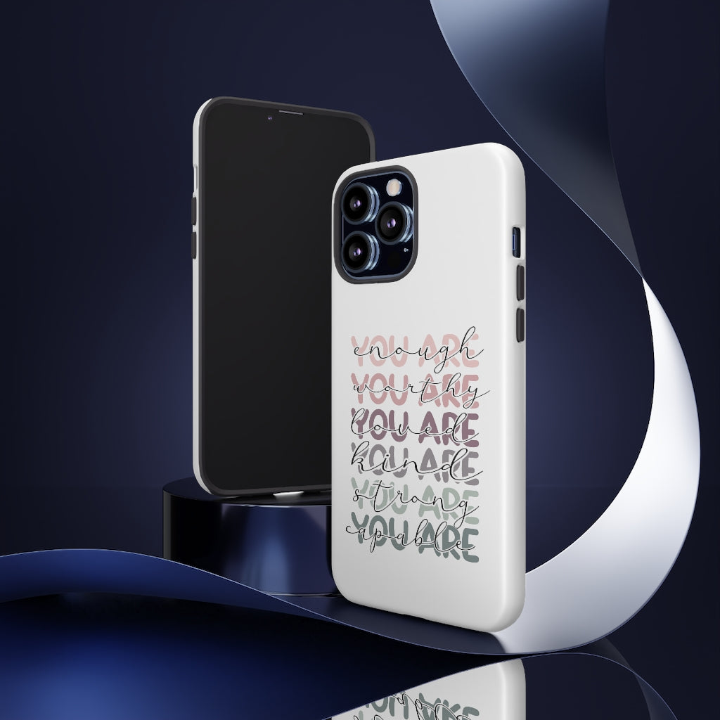 You are Phone Case -Tough Cases